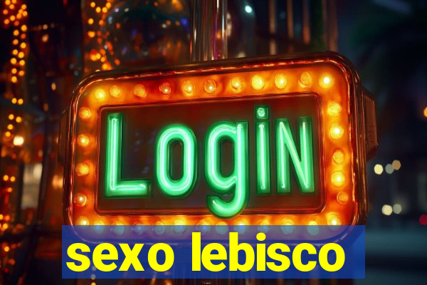 sexo lebisco